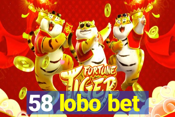 58 lobo bet